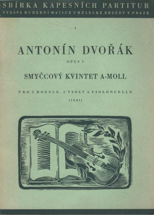 Kvintet a-moll pro 2 housle, 2 violy a violoncello : opus 1 : (1861)