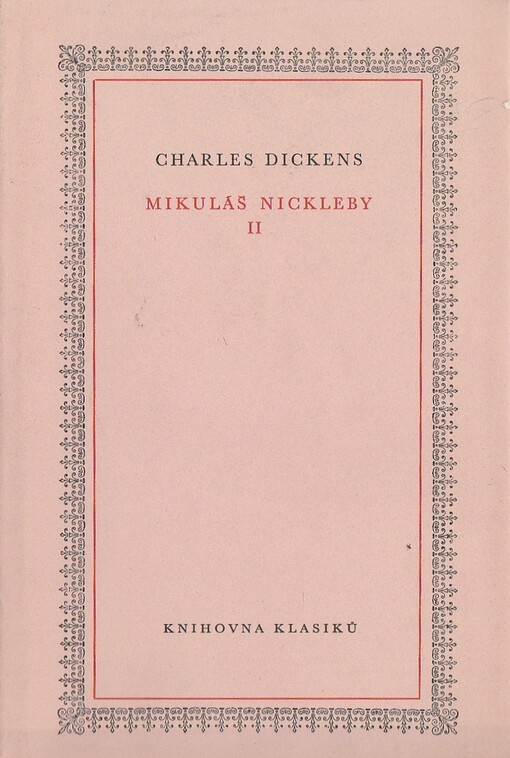 Mikuláš Nickleby. 2. [Díl], 1. vyd. v SNKLHU