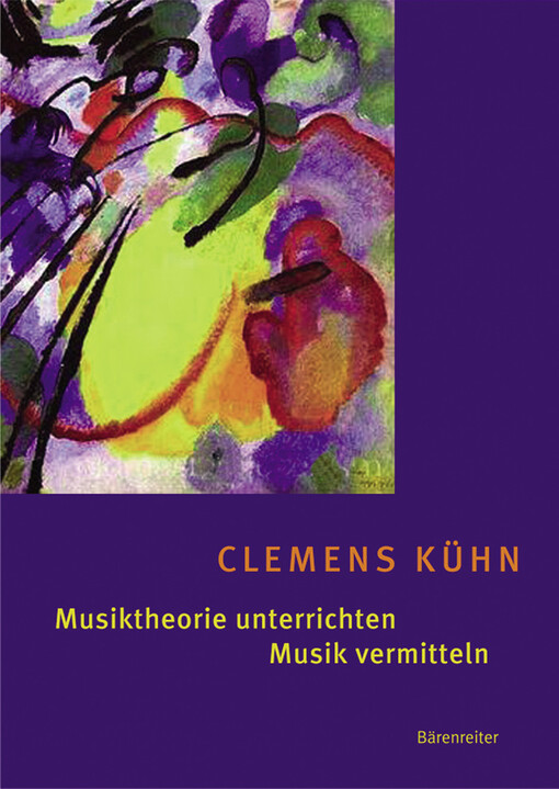 Musiktheorie unterrichten, Musik vermitteln : Erfahrungen, Ideen, Methoden : ein Handbuch