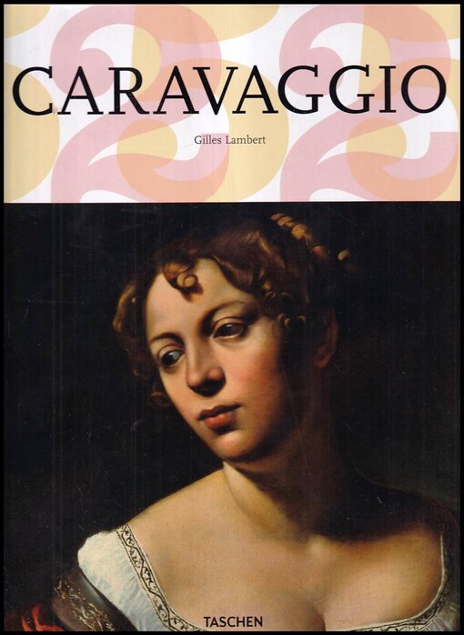 Caravaggio : 1571-1610 : génius, který předběhl svou dobu