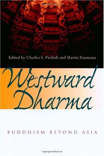 Westward Dharma : Buddhism beyond Asia   