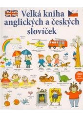Velká kniha anglických a českých slovíček  (odkaz v elektronickém katalogu)