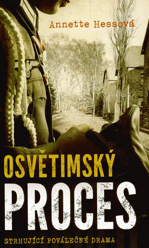 Osvětimský proces : strhující poválečné drama