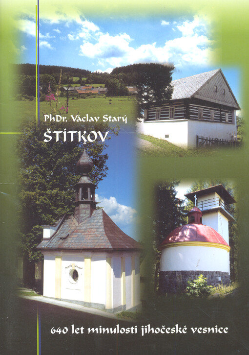 Štítkov : 640 let minulosti jihočeské vesnice