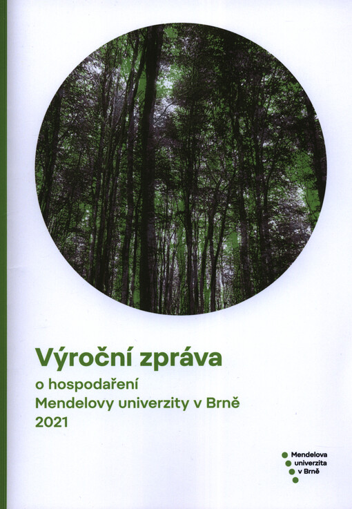 Výroční zpráva o hospodaření Mendelovy univerzity v Brně ...