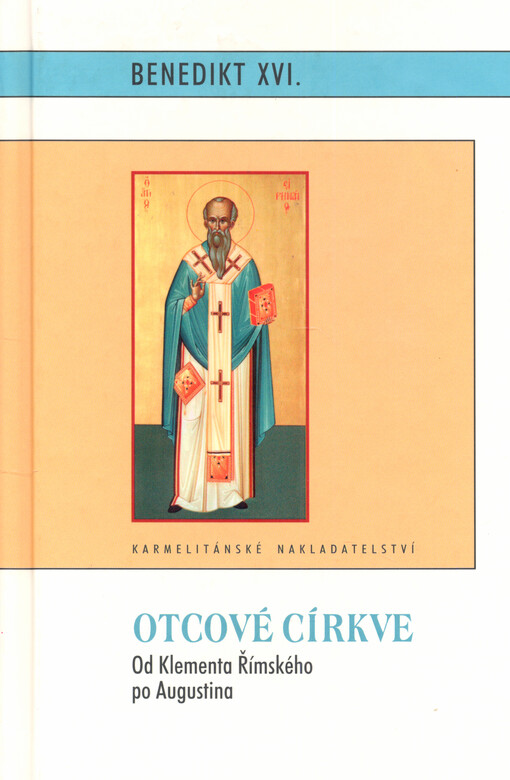 Otcové církve : od Klementa Římského po Augustina