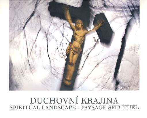Duchovní krajina = Spiritual landscape = Paysage spirituel