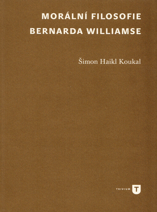 Morální filosofie Bernarda Williamse