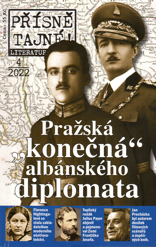 Přísně tajné!. 4/2022 : literatura faktu : pohledy do zákulisí historie : války, bitvy, armády : aféry, skandály, špionáž : pozoruhodné osobnosti, nevšední osudy