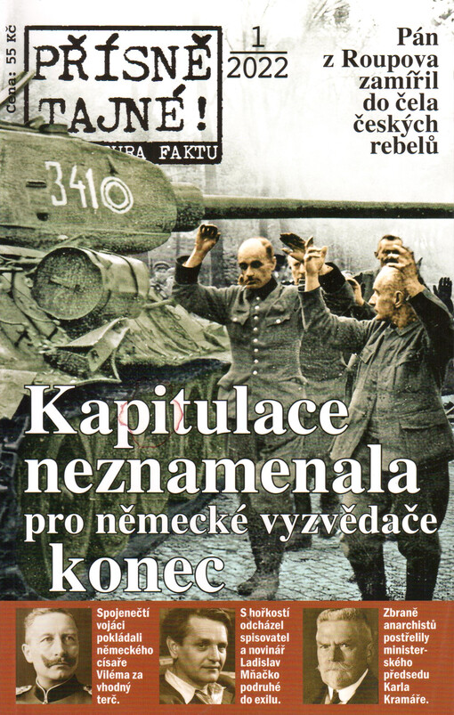 Přísně tajné!. 1/2022 : literatura faktu : pohledy do zákulisí historie : války, bitvy, armády : aféry, skandály, špionáž : pozoruhodné osobnosti, nevšední osudy
