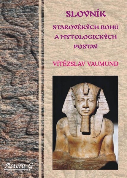 Slovník starověkých bohů a mytologických postav