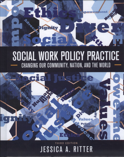 Social work policy practice : changing our community, nation, and the world