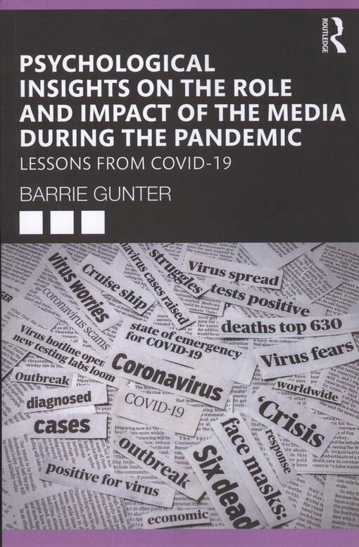 Psychological insights on the role and impact of the media during the pandemic : lessons from COVID-19