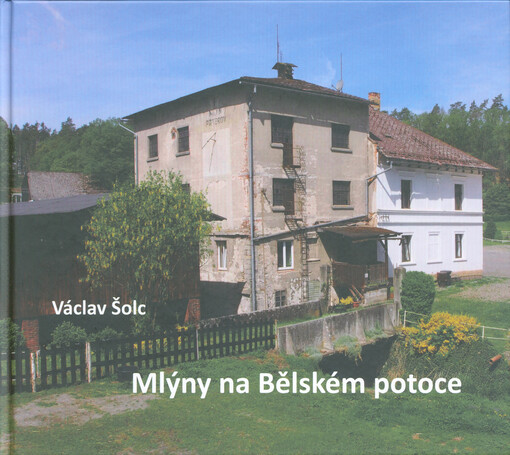 Mlýny na Bělském potoce