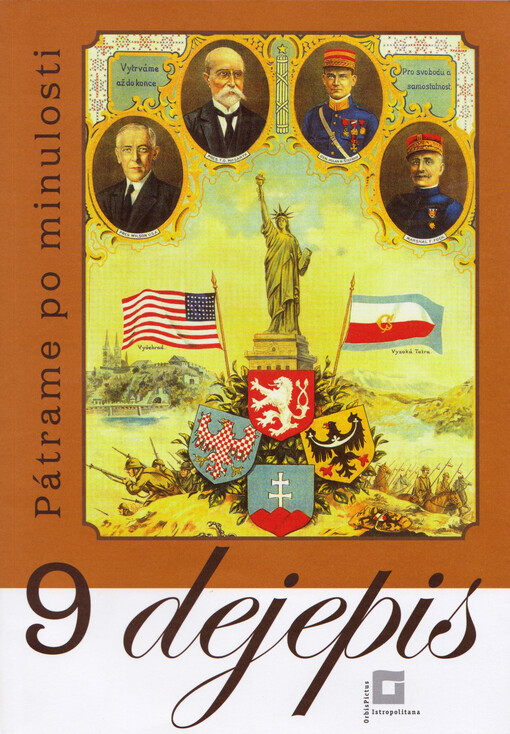 Dejepis 9 : pátrame po minulosti : pre 9. ročník ZŠ a 4. ročník gymnázia s osemročným štúdiom
