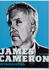 James Cameron : retrospektiva  (odkaz v elektronickém katalogu)