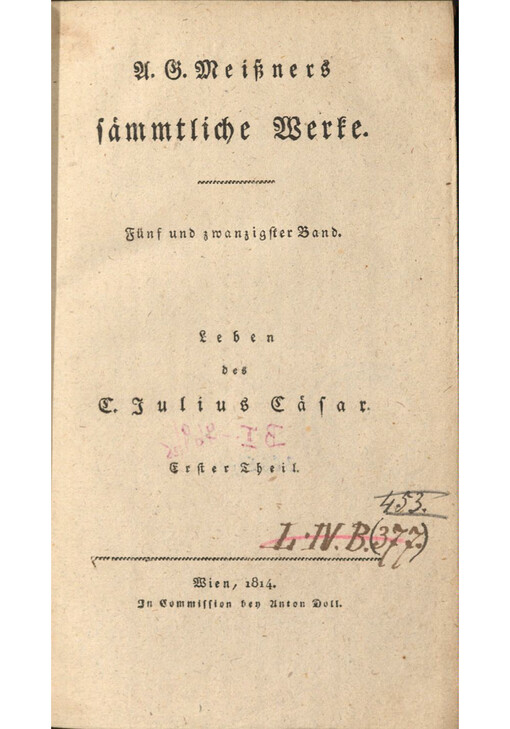 A.G. Meißners sämmtliche Werke. Fünf und zwanzigster Band, Leben des C. Julius Cäsar, erster Theil