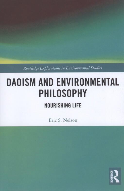 Daoism and environmental philosophy : nourishing life