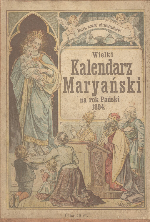 Wielki kalendarz Maryański dla ludu katolickiego na rok Pański ...
