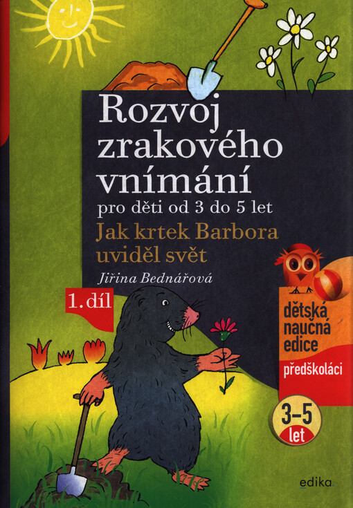 Rozvoj zrakového vnímání pro děti od 3 do 5 let : jak krtek Barbora uviděl svět