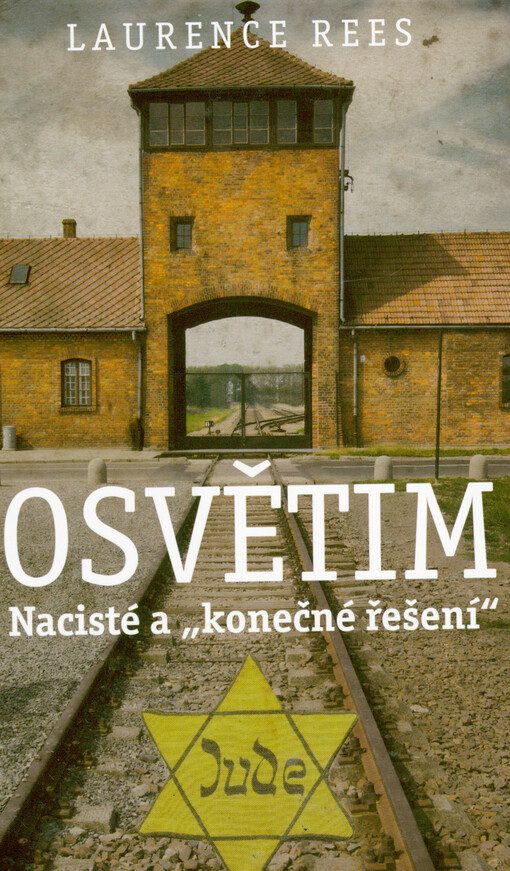 Osvětim : nacisté a 