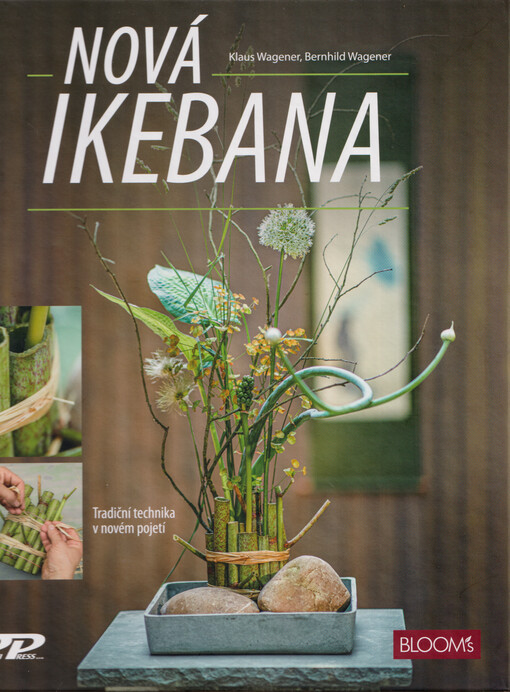 Nová ikebana : tradiční technika v novém pojetí