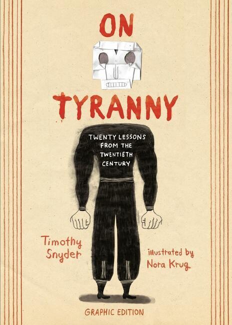 On tyranny : twenty lessons from the twentieth century