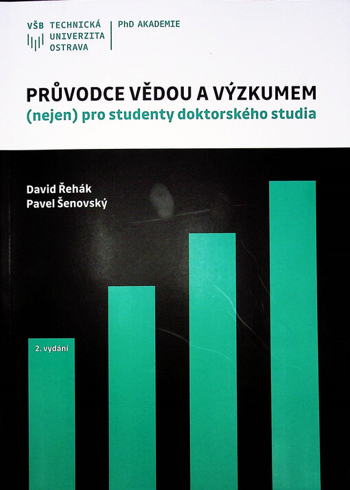 Průvodce vědou a výzkumem (nejen) pro studenty doktorského studia