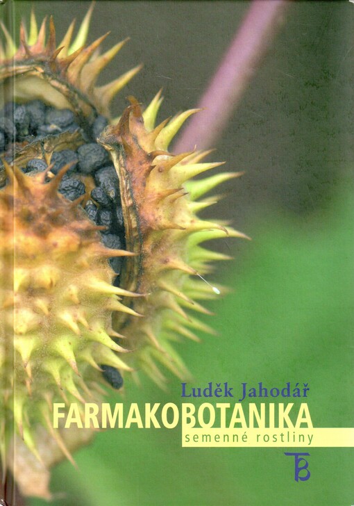 Farmakobotanika : semenné rostliny, Vyd. 3., upr. a dopl.