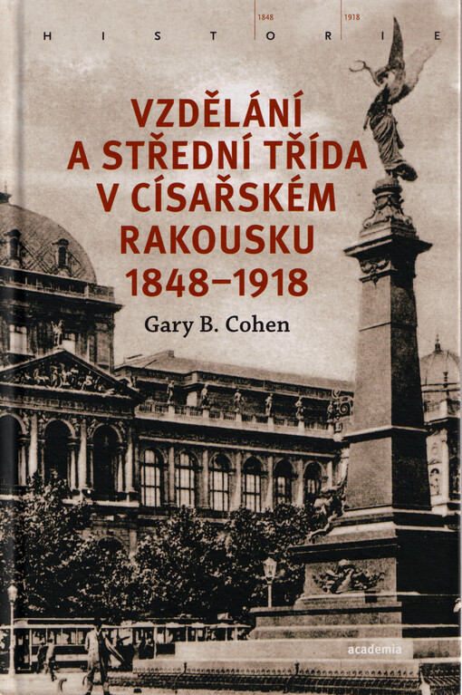 Vzdělání a střední třída v císařském Rakousku 1848-1948