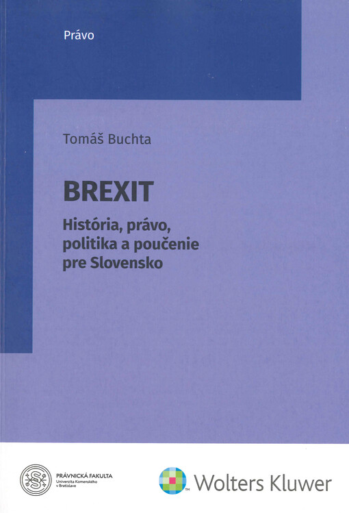 Brexit : história, právo, politika a poučenie pre Slovensko