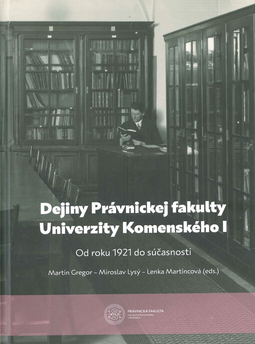 Dejiny Právnickej fakulty Univerzity Komenského. I, Od roku 1921 do súčasnosti
