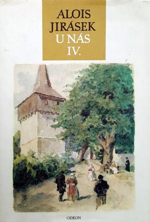 U nás : Nová kronika. Kniha 4, Zeměžluč