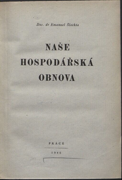 Naše hospodářská obnova