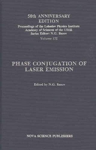 Phase Conjugation of Laser Emission (Horizons in World Physics) (v. 172)