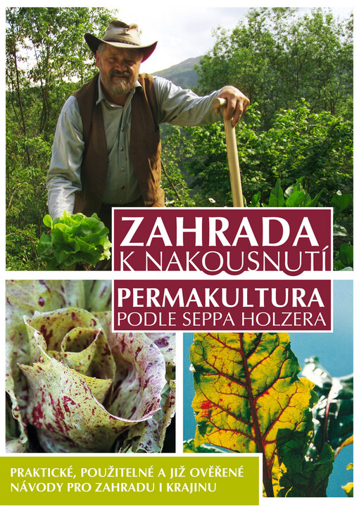 Zahrada k nakousnutí : permakultura podle Seppa Holzera, Vyd. 1.