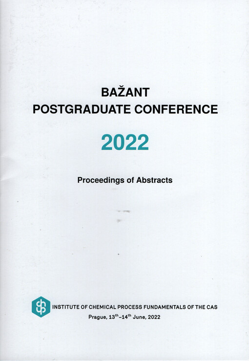 Bažant Postgraduate Conference 2022 : proceedings of abstracts : Prague, 13th-14th June, 2022.