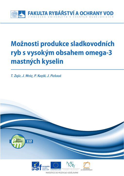 Možnosti produkce sladkovodních ryb s vysokým obsahem omega-3 mastných kyselin