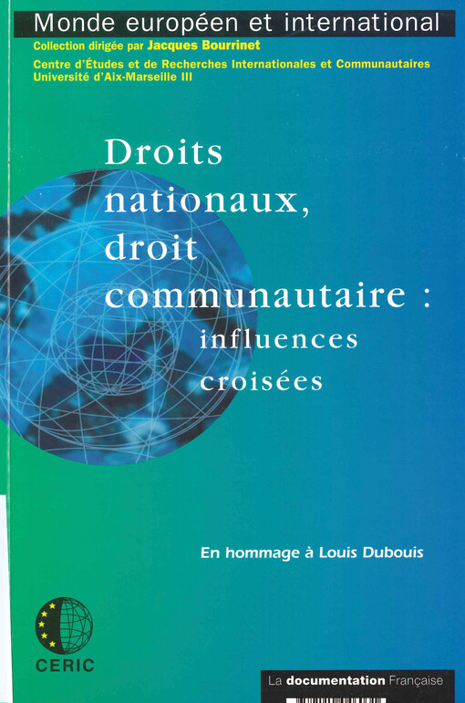 Droits nationaux, droit communautaire : influences croisées : en hommage à Louis Dubouis