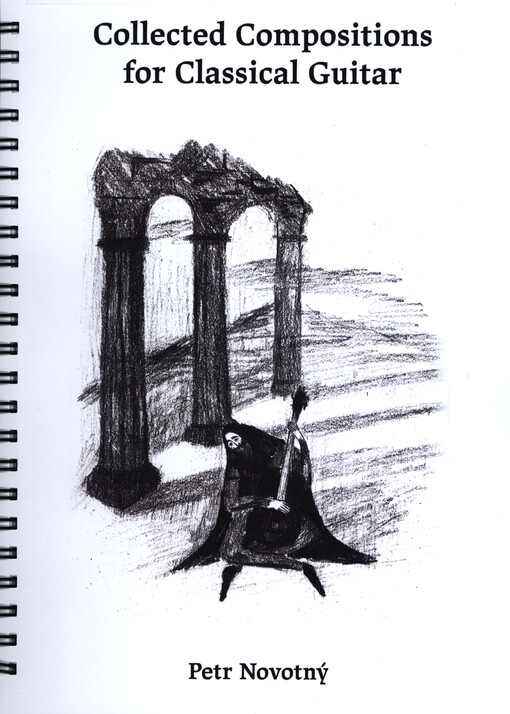 Collected compositions for classical guitar