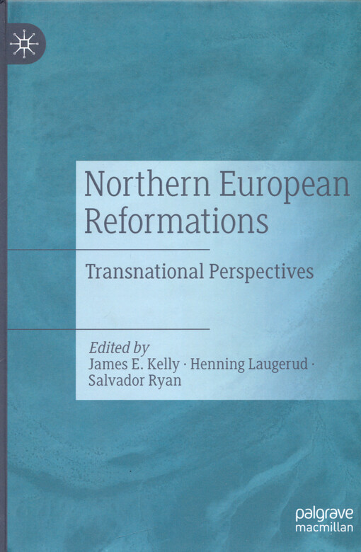 Northern European reformations : transnational perspectives