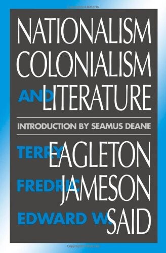 Nationalism, Colonialism, and Literature