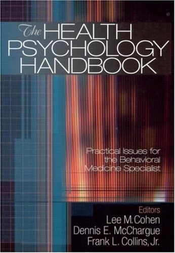 The Health Psychology Handbook: Practical Issues for the Behavioral Medicine Specialist