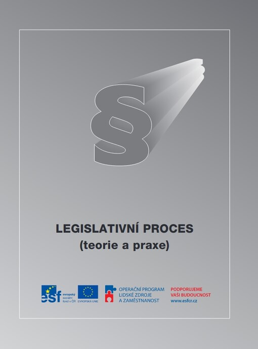 Legislativní proces : (teorie a praxe)