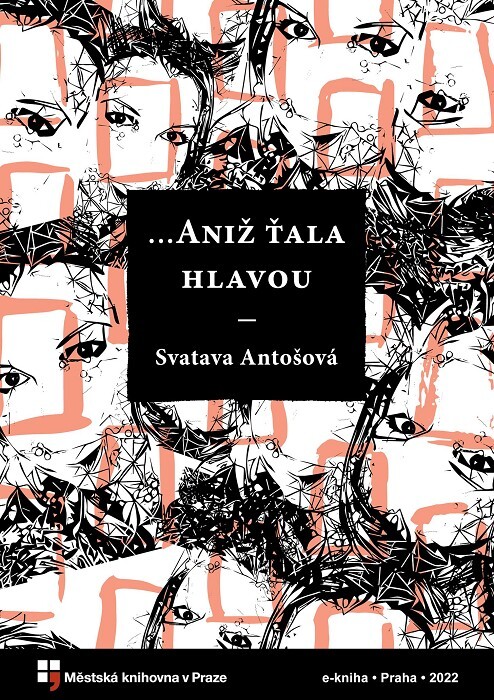 ... Aniž ťala hlavou