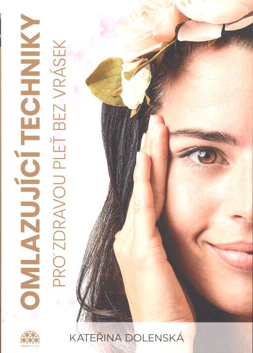 Omlazující techniky pro zdravou pleť bez vrásek