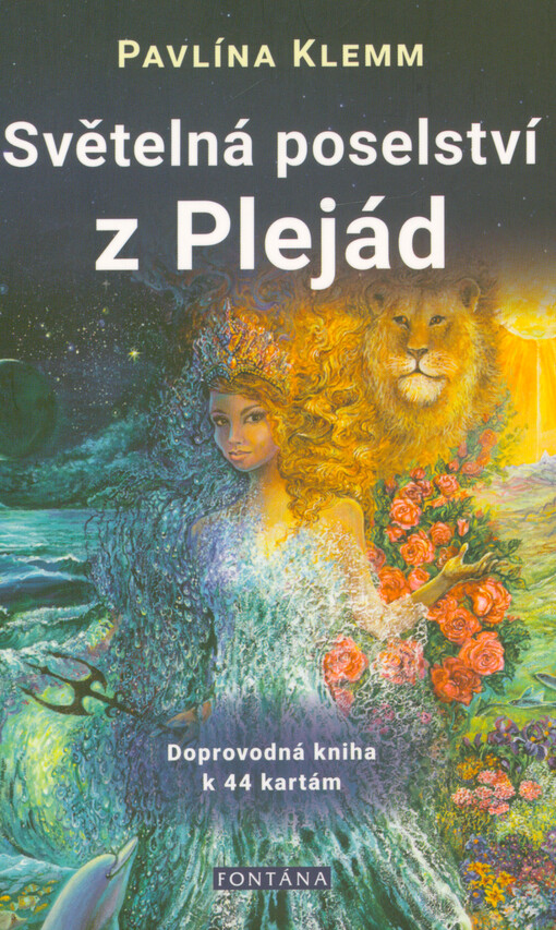 Světelná poselství z Plejád : kniha s cvičeními k 44 energetickým kartám