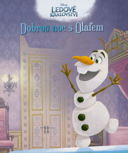 Ledové království. Dobrou noc s Olafem