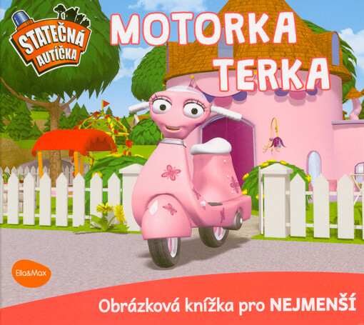 Motorka Terka : obrázková knížka pro nejmenší