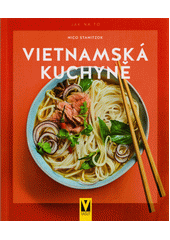 Vietnamská kuchyně  (odkaz v elektronickém katalogu)